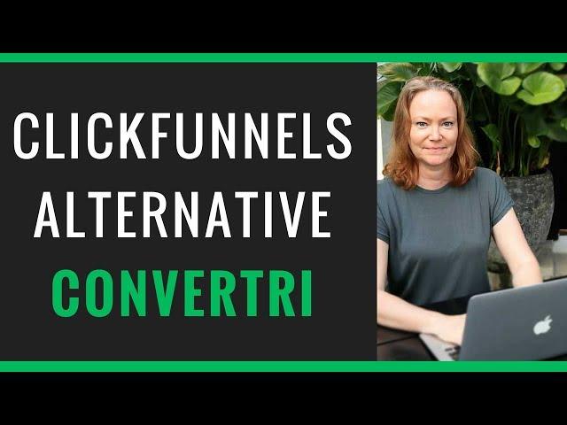 Clickfunnels Alternative for Sales Funnels - Convertri