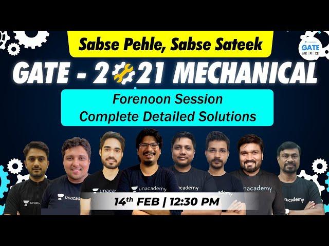 GATE - 2021 ME | Forenoon session | Complete Detailed Solutions | By India's Top GATE/ESE Educators