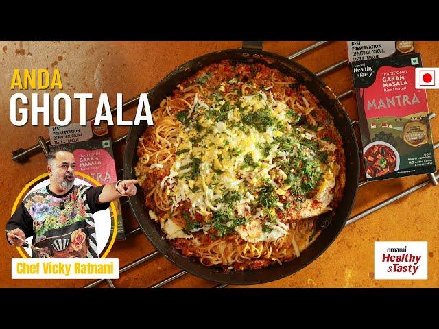 Anda Ghotala Recipe | Surat Street Style Egg Recipe | Chef Vicky Ratnani