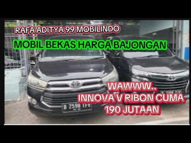 showroom mobil bekas Rafa Aditya 99 Mobilindo Jakarta harga super murah harga pedagang