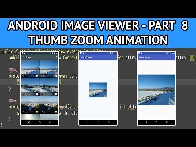 How to create an android image viewer - Part 8 Adding zoom animation to ImageView thumbnail