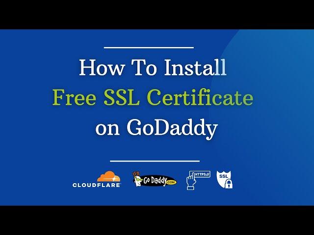 How to Install Free SSL Certificate on Godaddy | Step by Step Tutorial