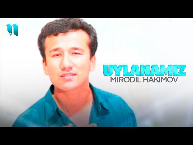 Mirodil Hakimov - Uylanamiz (Official Music Video)