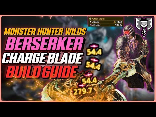 The MAXIMUM DPS 100% Crit Charge Blade Build Guide for Monster Hunter Wilds