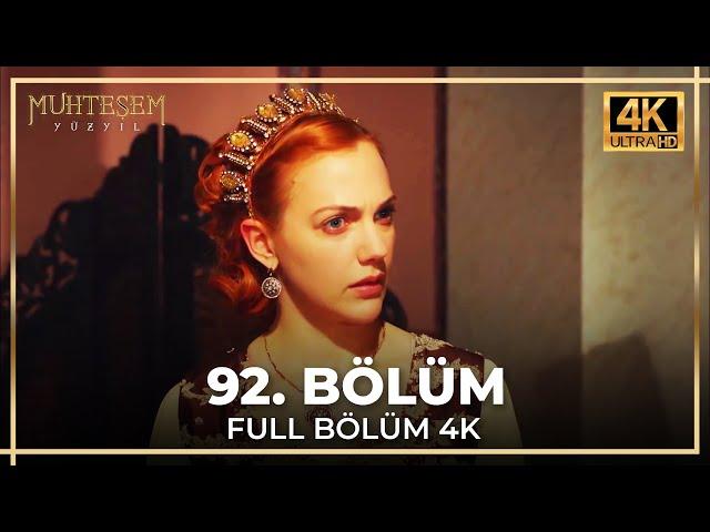 Muhteşem Yüzyıl 92. Bölüm (4K)