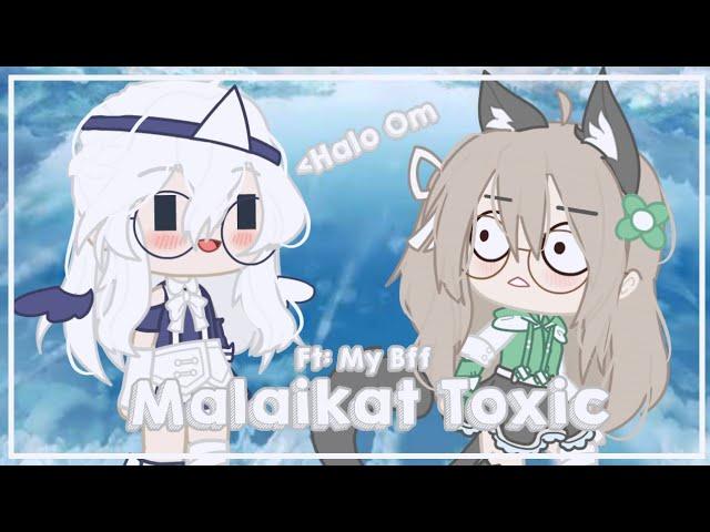 × Malaikat Toxic • Gacha Comedy ~ IB: @Rin Lalisyaa ×