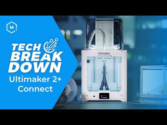 Ultimaker 2+ Connect 3D Printer // Tech Breakdown