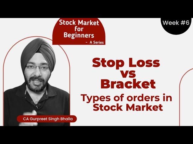 Week - 6 | Types of Orders in Stock Market | Stop-Loss Order | Market Order | Cover Order