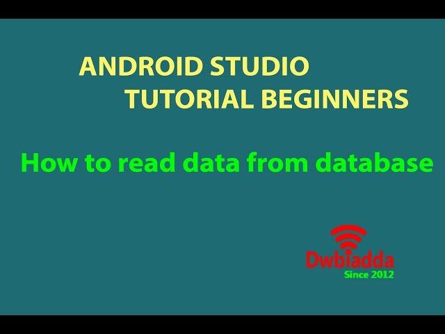 How to read data from database in Android studio | Android studio tutorial