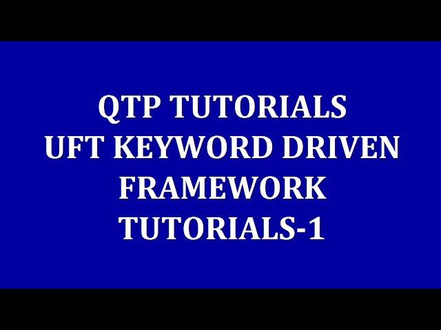 QTP For Beginers |HP QTP Keyword driven Framework tutorials