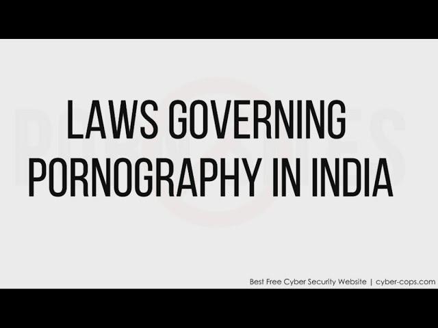 Laws Governing Pornography in India