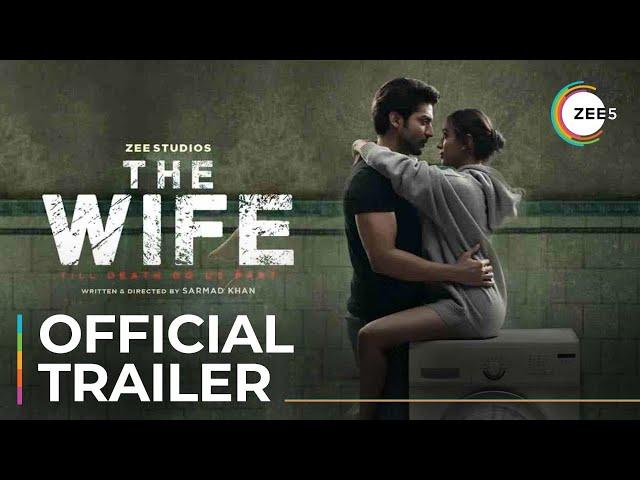 The Wife | Official Trailer | A ZEE5 Original Film | Premieres 19th March On ZEE5