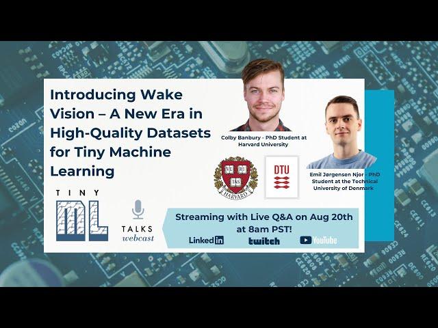 tinyML TALKS: Introducing Wake Vision – A New Era in High-Quality Datasets for Tiny Machine Learning