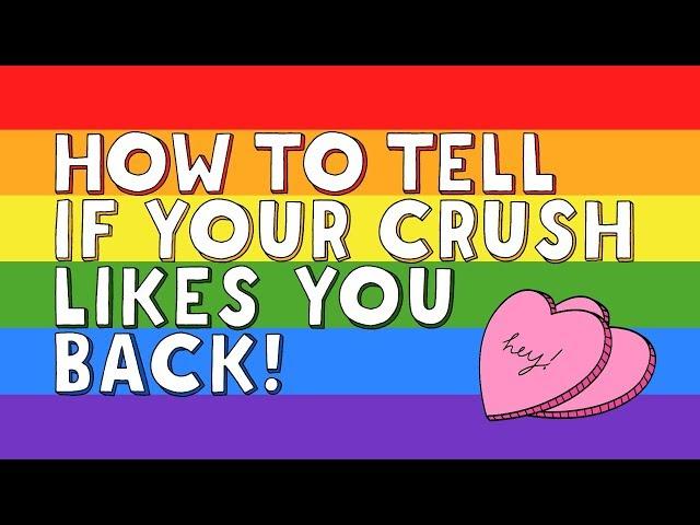 6 Signs Your Crush Likes You Back