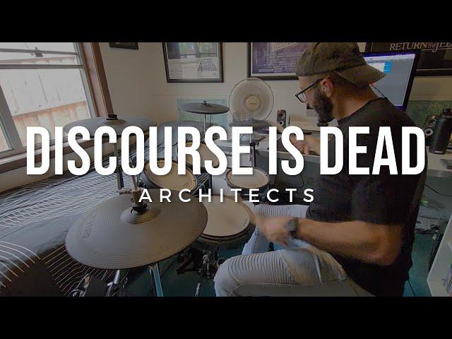 Architects - Discourse Is Dead | Drum Cover by Patrick Chaanin