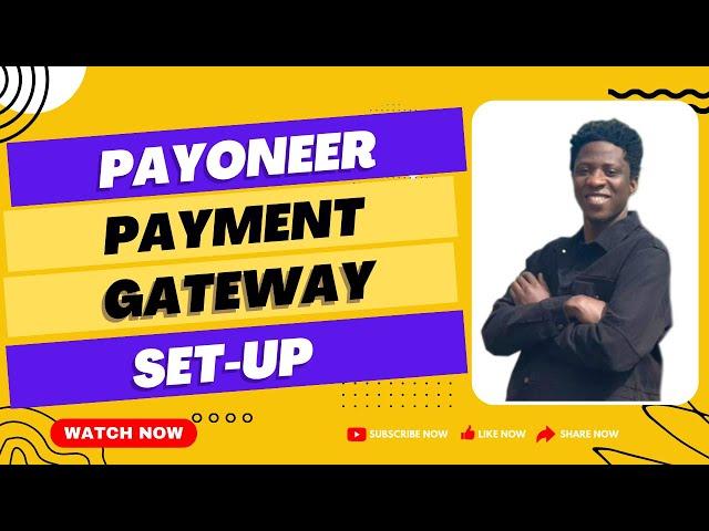 Set Up Payoneer Payment Gateway on WooCommerce | Quick Tutorial