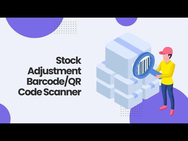 Stock Adjustment Barcode/QRCode Scanner Odoo