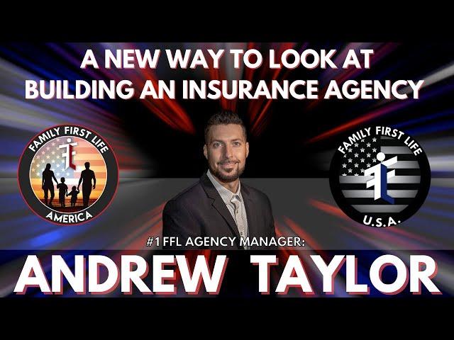 How To Win Big In The Insurance Industry With #1 Agency Manager, Andrew Taylor