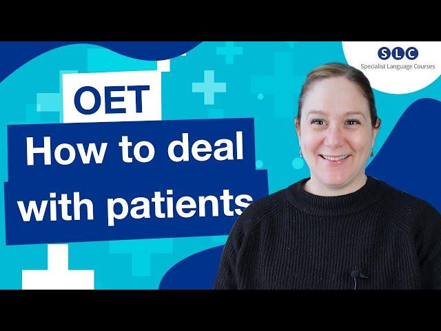 OET Speaking - Dealing with PATIENTS in the ROLE PLAY