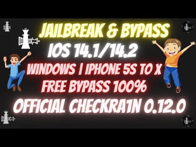 Jailbreak Checkra1n 0.12.0 & Windows Bypass iOS /14.1/14.2 iPhone 5s/6/6s/7/7+/8/8+/X/iPad 6-7/iPad