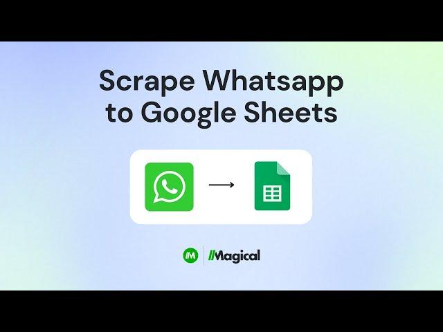 How to Scrape WhatsApp to Google Sheets