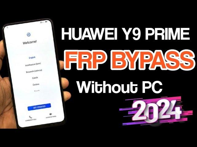 Huawei Y9 Prime 2019 Frp Bypass  |Huawei STK L21 Frp Bypass /without PC 2024