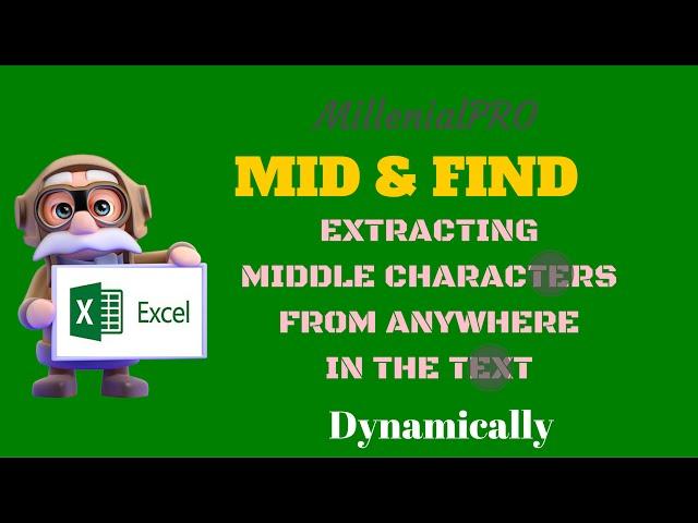 EXCEL MID & FIND - Extracting Middle Character(s) from texts of different length