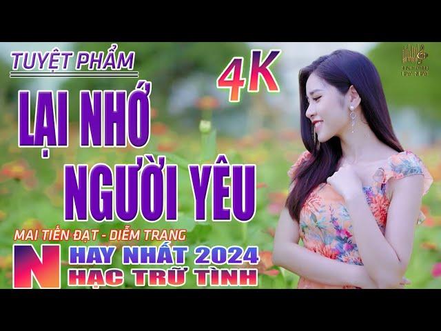 Lại Nhớ Người Yêu, Qua Lối Nhỏ Vào Nhà EmNhạc Trữ Tình Hay Nhất 2024-Lk Bolero Nhạc Vàng Xưa Bất Hủ