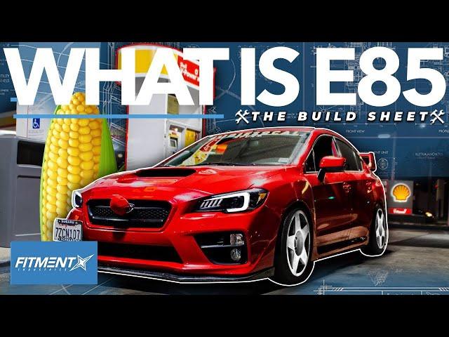 What is E85? | The Build Sheet