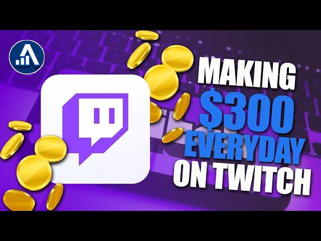 The Ultimate Guide to Making $300 Everyday on Twitch for Beginners