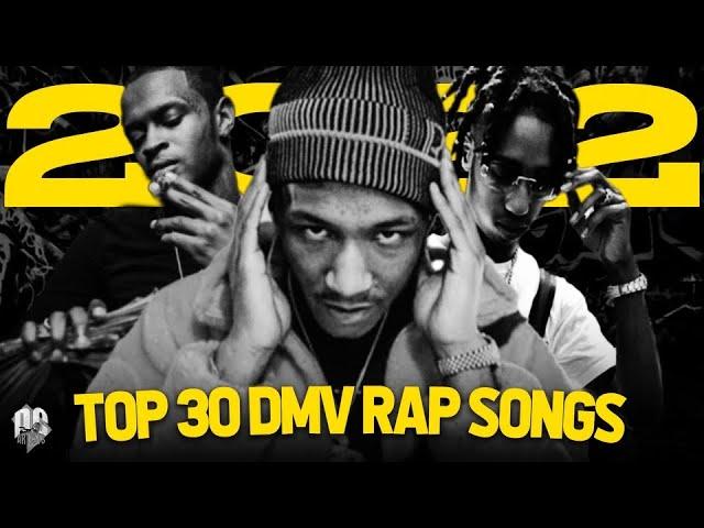 TOP 30 DMV RAP SONGS OF 2022