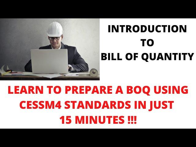 How to prepare a Bill of Quantity ? | Using CESMM4 Standards| Introduction to BOQ