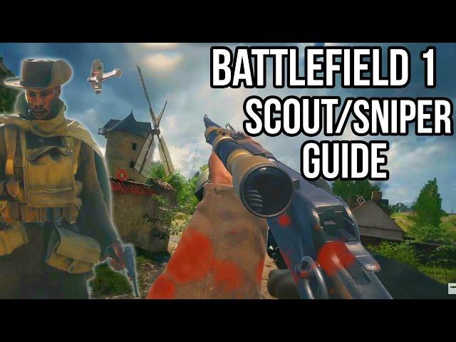 BATTLEFIELD 1 SCOUT SNIPER CLASS GUIDE | All weapons + equipment