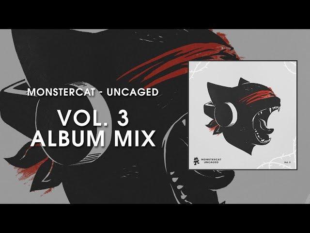 Monstercat Uncaged - Vol. 3 (Album Mix)