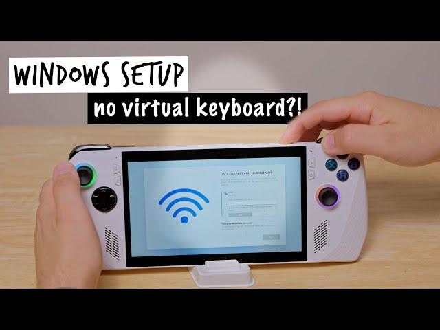 ROG Ally | Fix Missing Virtual Keyboard During Windows Setup