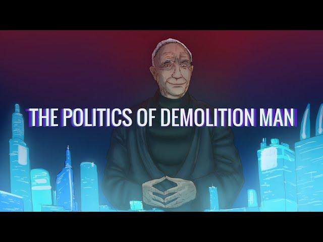 The Politics of Demolition Man