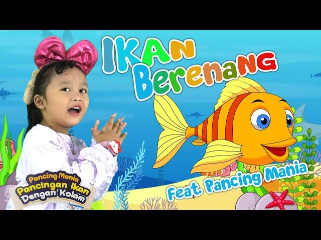 LAGU ANAK IKAN BERENANG FEAT. PANCING MANIA | AYASHA