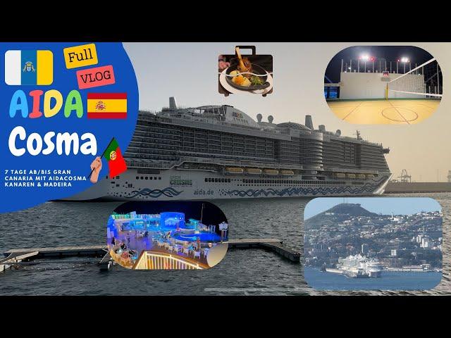 7 Tage ab/bis Gran Canaria mit AIDAcosma Kanaren & Madeira FULL VLOG ! (4K)