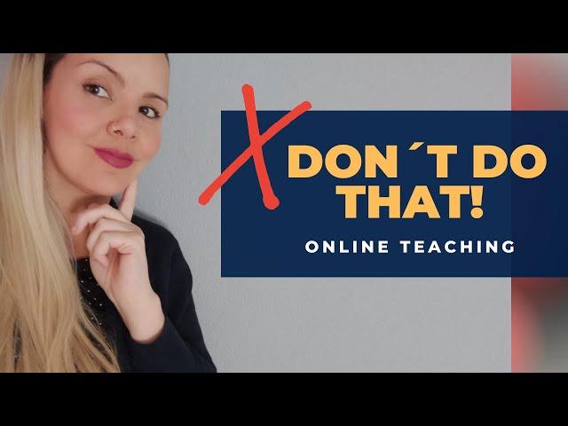 10 things I wish I had known before becoming an Online Teacher (AVOID THESE MISTAKES)