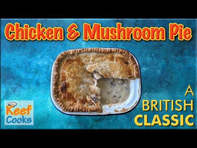 Chicken and Mushroom Pie