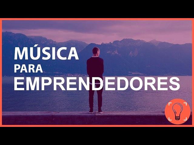 MUSICA PARA EMPRENDEDORES