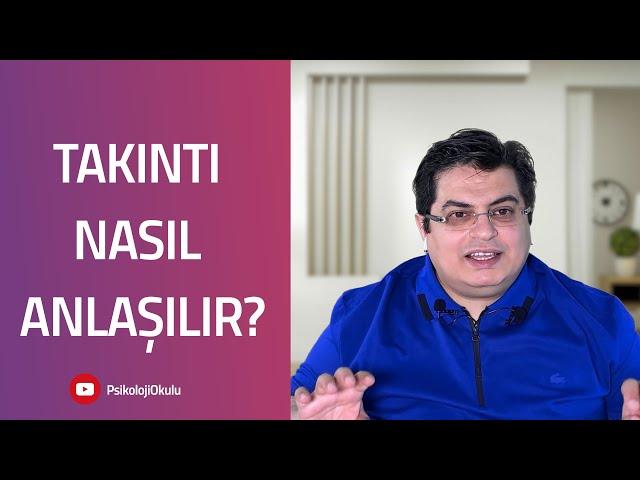 Takıntı Nasıl Anlaşılır? | Sizden Gelen Sorular