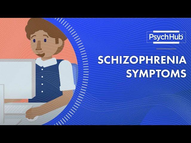 Schizophrenia Symptoms