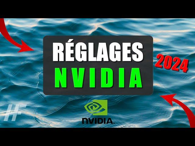 PARAMÉTRER le Panneau de Configuration NVIDIA (Maximum de FPS !) | Réglages NVIDIA | 2024