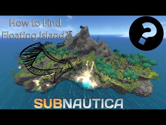 Floating Island Location! Subnautica