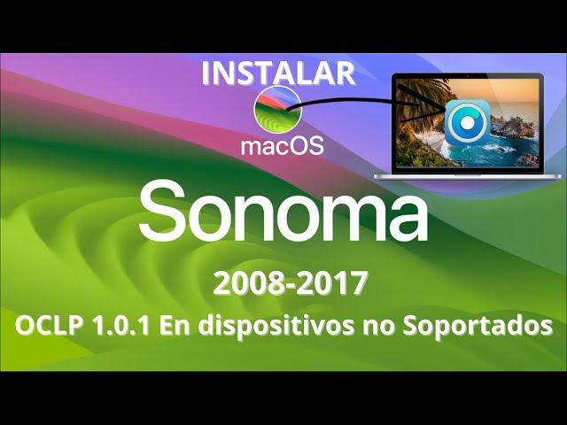 Instalar macOS Sonoma en equipos no soportados 2008-2017 OpenCore Legacy Patcher 1.0.1