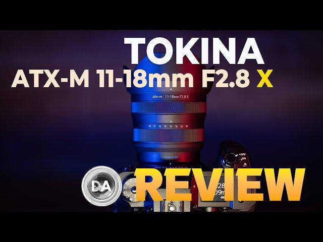 Tokina ATX M 11-18mm F2.8 X Review  | A Good Third Party Alternative?