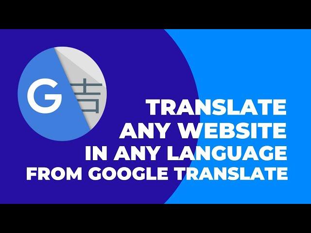 How To Translate Any Website in Any Language From Google Translate