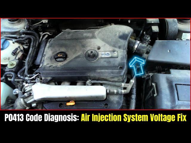 P0413 Code Diagnosis: Air Injection System Voltage Fix ||