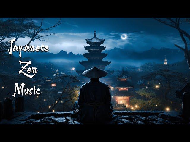 Calm the Mind on Peaceful Night - Japanese Zen Music For Meditation, Healing, Soothing